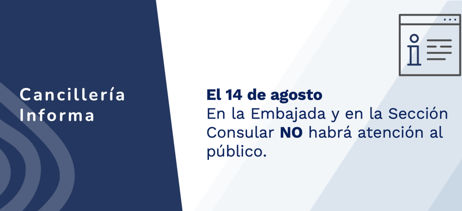 La Embajada de Colombia en el Reino de Tailandia y su Sección Consular no tendrán atención al público el 14 de agosto